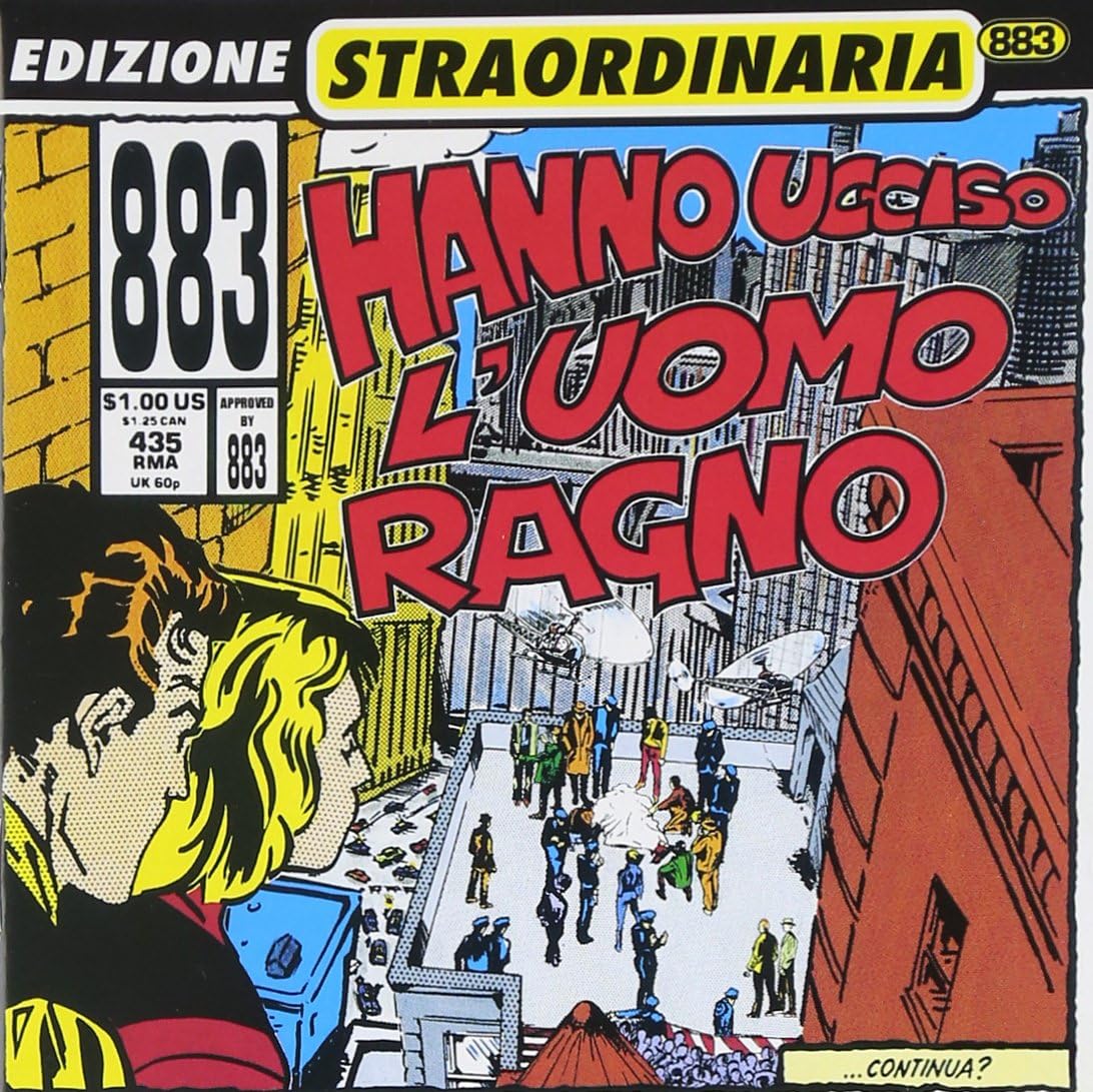 883 – Hanno Ucciso l'Uomo Ragno – copertina Edizione Straordinaria con logo 883 e titolo in stile fumetto