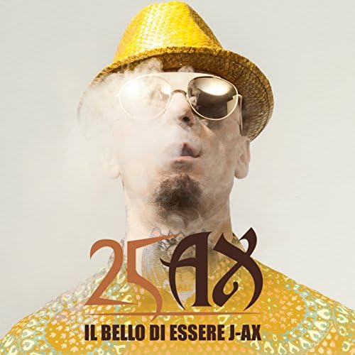 Copertina di 25 Ax – Il bello di essere J-Ax con ritratto di J-Ax e lettering dorato