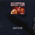 Led Zeppelin - Live in Dallas (March 4, 1975) (Vinile LP, Live Recording)