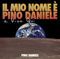 Pino Daniele - Il mio nome è Pino Daniele e vivo qui (Vinile LP, Edizione De Agostini)