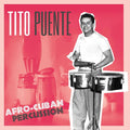 Tito Puente – Afro-Cuban Percussion | Honey Pie Records | Latin Jazz
