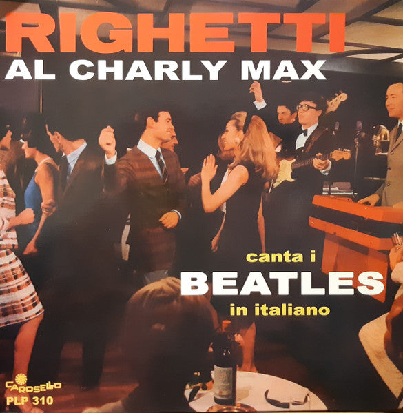 Augusto Righetti - Al Charly Max canta i Beatles in italiano (Vinile LP 180g)