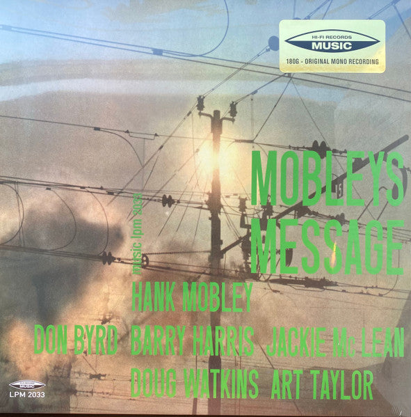 Copertina Hank Mobley Mobley's Message Hi-Fi Records Music con sticker 180g Original Mono Recording in alto a destra - palo della luce su cielo nuvoloso, testo verde