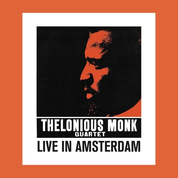 Thelonious Monk Quartet – Live In Amsterdam | Naked Lunch Records